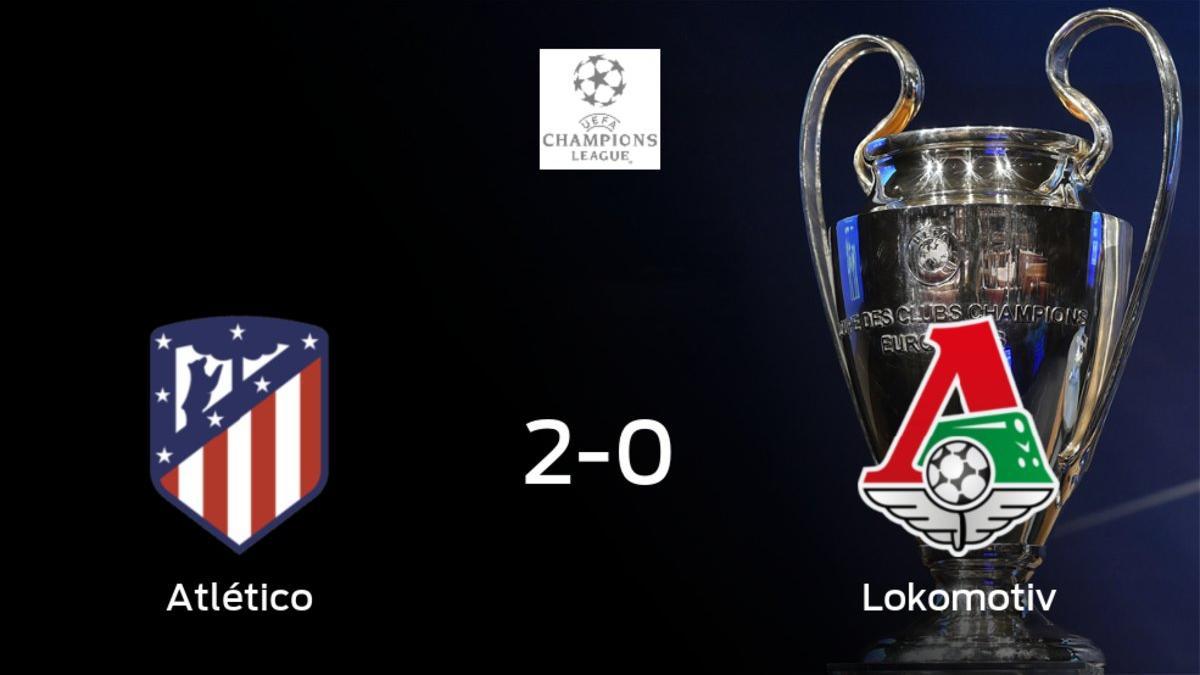 El Atlético de Madrid se hace fuerte en casa y derrota al Lokomotiv Moscow
