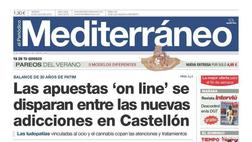 Las apuestas on line se disparan entre  las nuevas adicciones en Castellón, en la portada de Mediterráneo