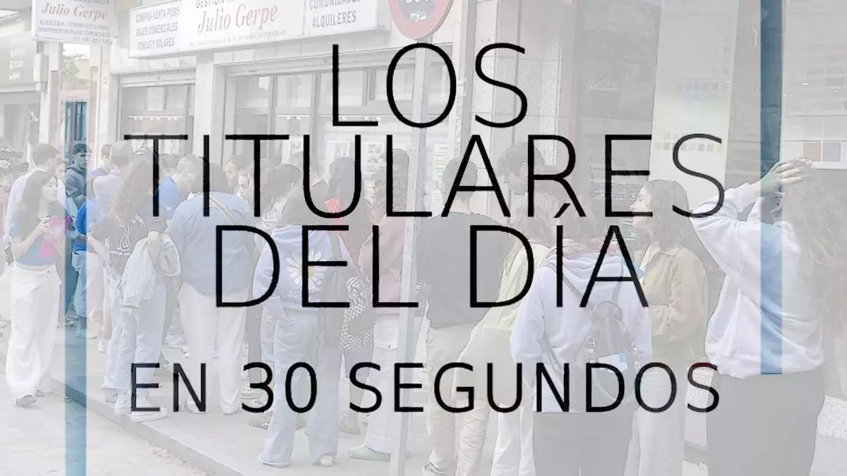 Los titulares del día en 30 segundos, 10 de julio