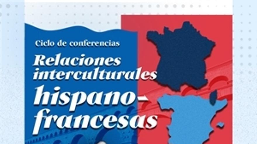 Ciclo Relaciones interculturales hispano-francesas