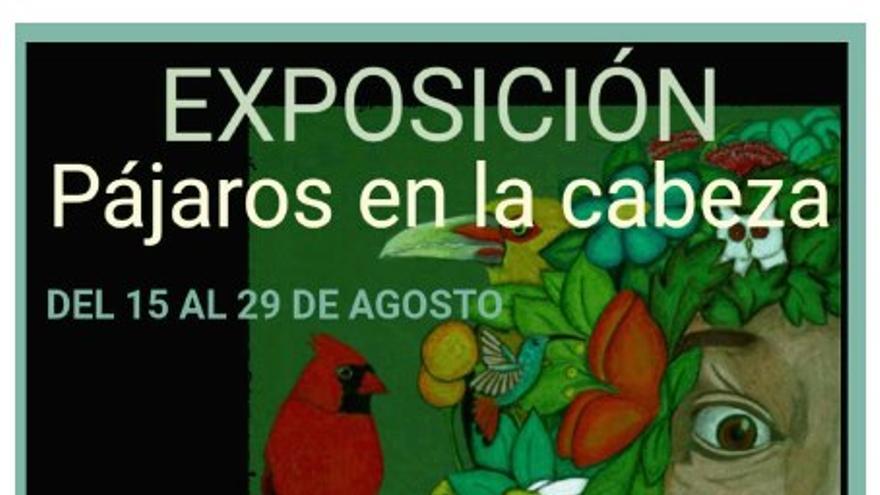 Exposición Pájaros en la cabeza