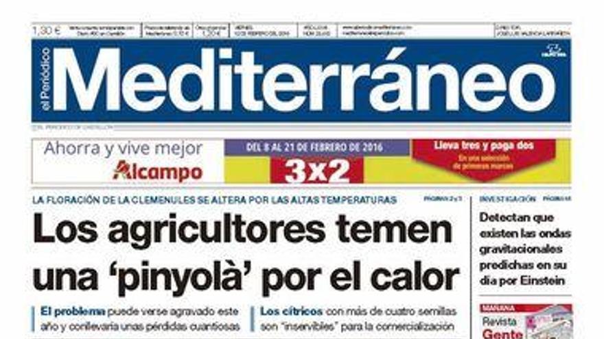 Los agricultores temen una &#039;pinyolà&#039; por el calor, en la portada de Mediterráneo