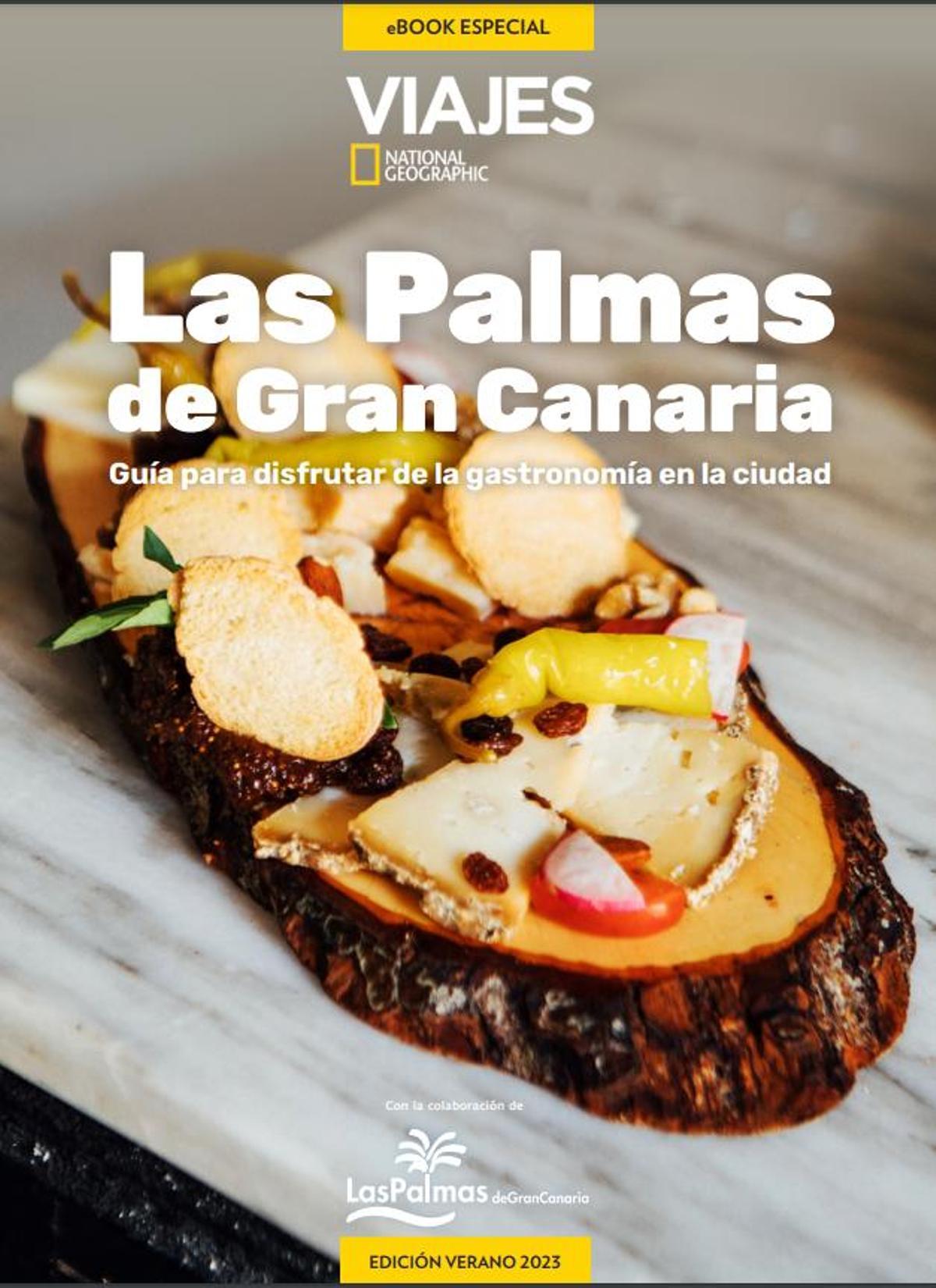 Viajes National Geographic actualiza la Guía Gastronómica que dedica a Las Palmas de Gran Canaria con nuevas propuestas