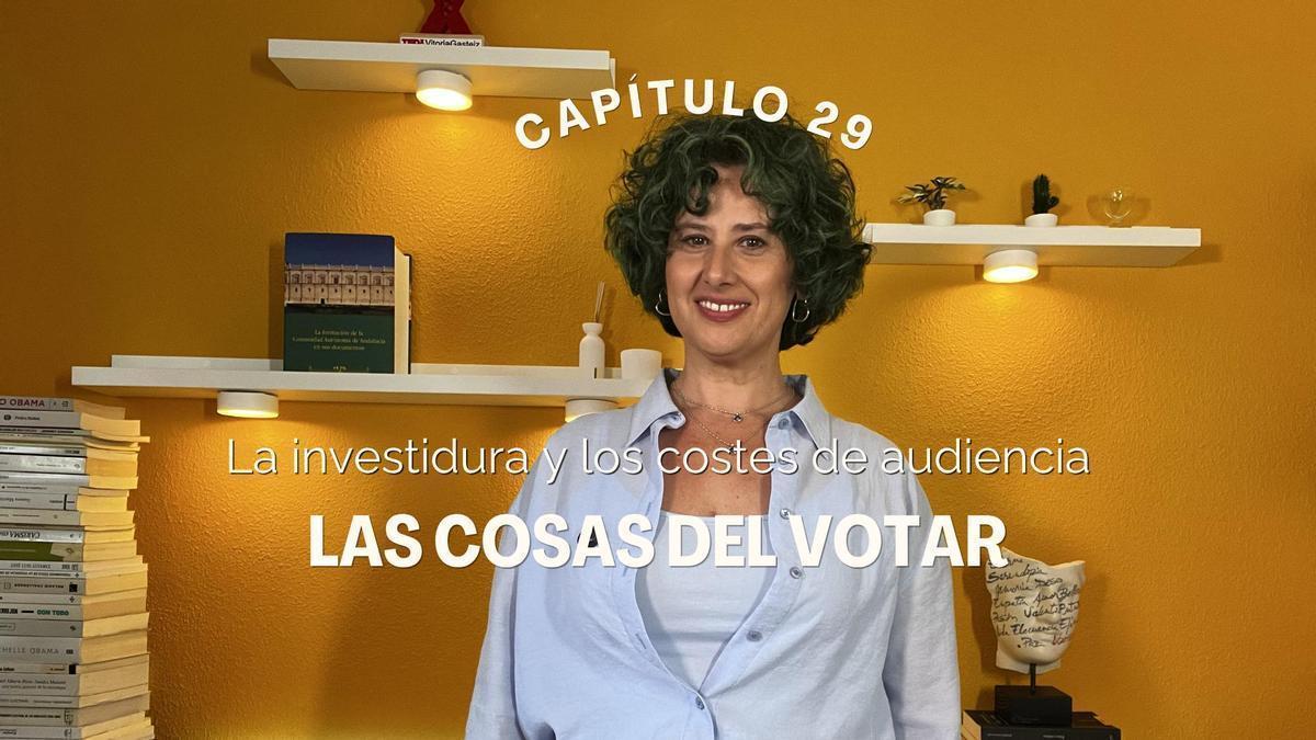 Vídeo | Capítulo 29. "La investidura y los costes de audiencia". Por Ana Salazar