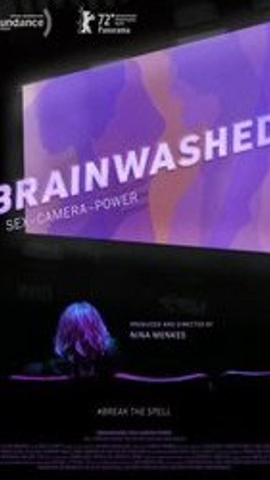 Brainwashed: Sex-Camera-Power