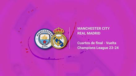 El horario del Manchester City - Real Madrid en todo el mundo