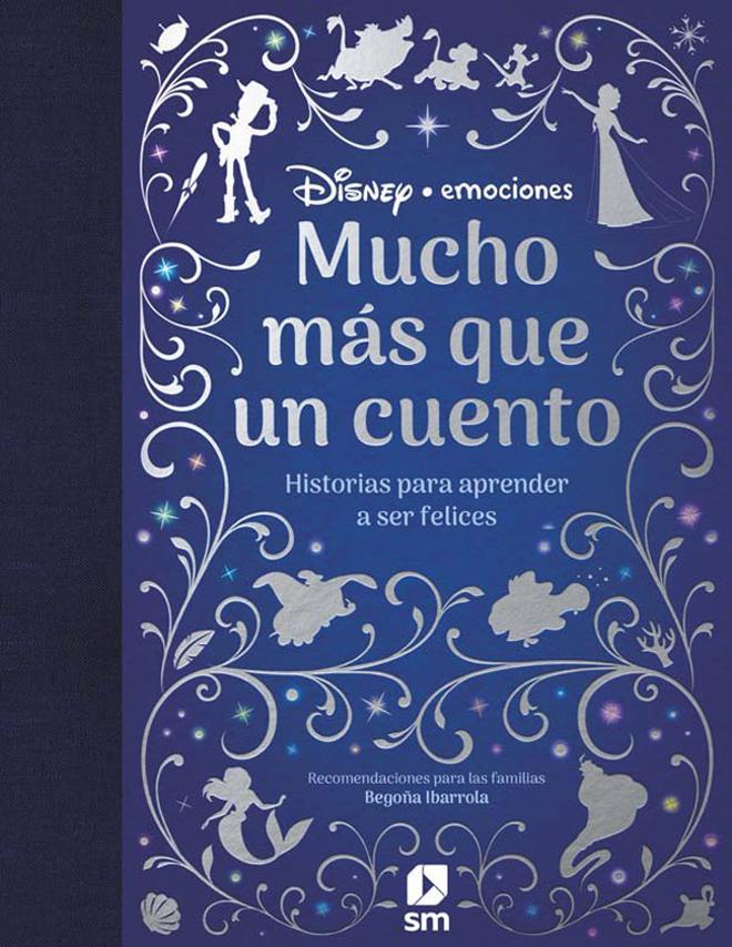 'Mucho más que un cuento: historias para aprender a ser felices', de Disney