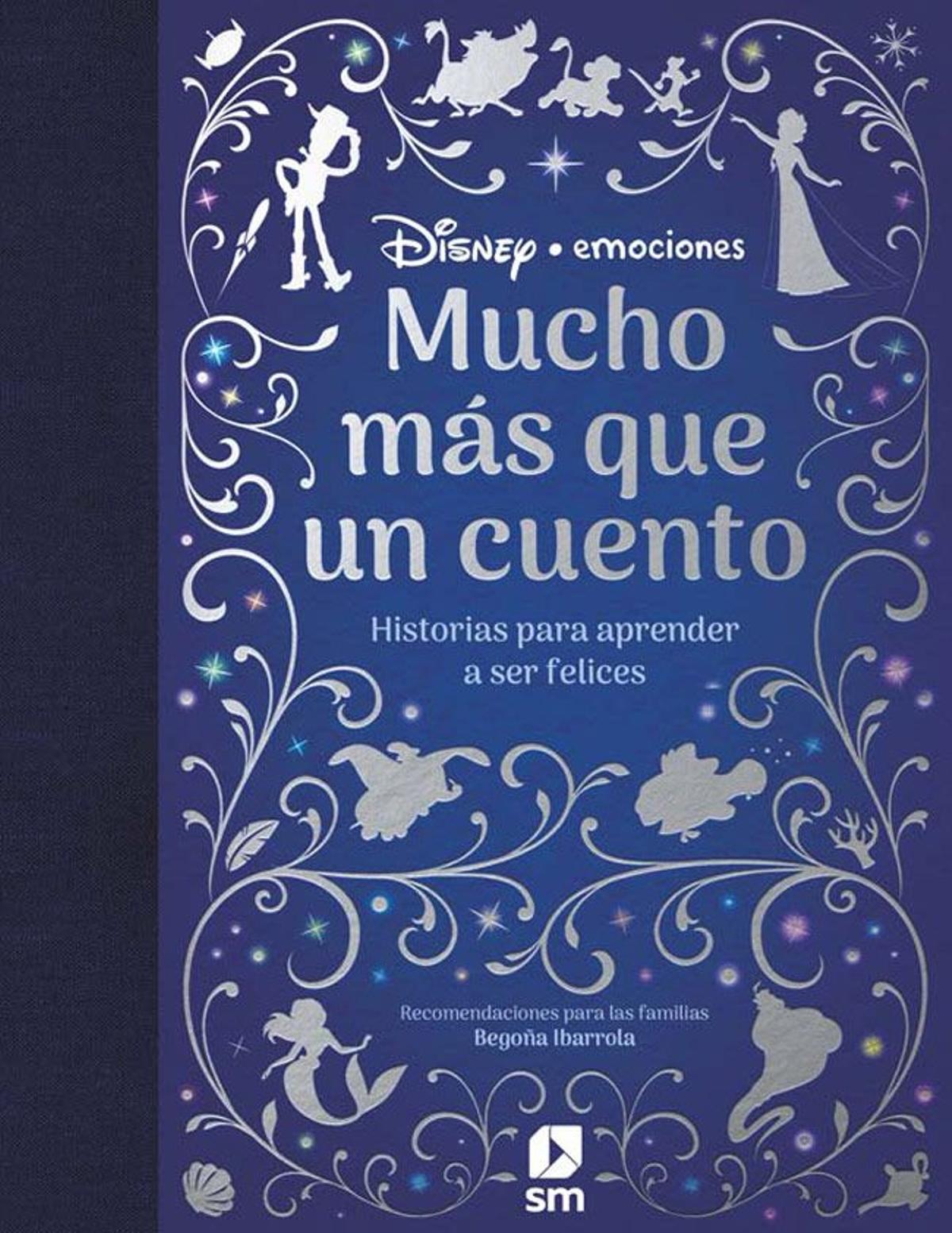 'Mucho más que un cuento: historias para aprender a ser felices', de Disney