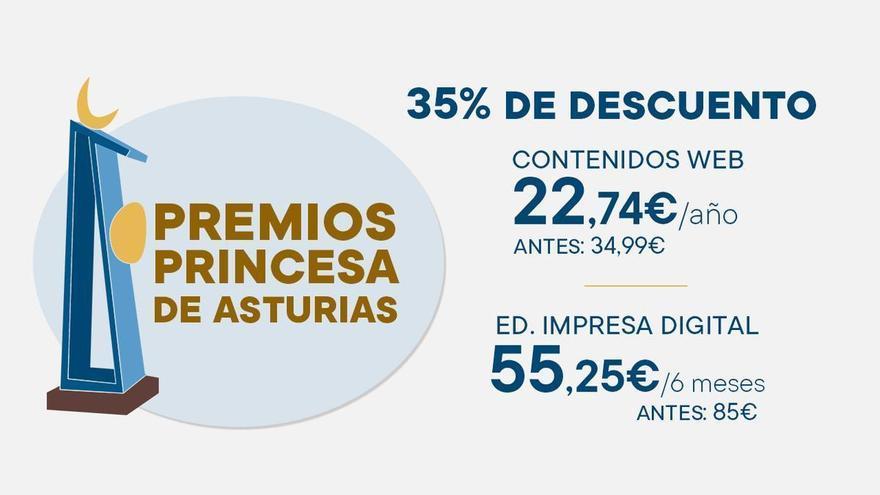 LA NUEVA ESPAÑA celebra los premios &quot;Princesa de Asturias&quot; con este ofertón: un año de suscripción por menos de dos euros al mes