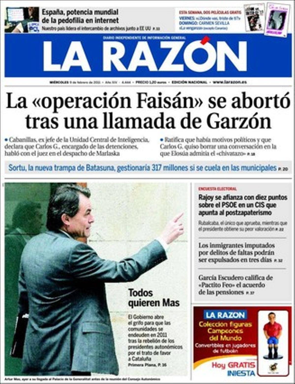 ’La Razón’ dóna rellevància al fet que Sortu gestionaria més de 300 milions d’euros si guanyessin les eleccions del 22-M en els seus feus municipals; a la querella de Convivència Cívica contra Educació per negar l’aprenentatge en castellà a les aules de Catalunya, i al fet que el Govern oferirà formació als aturats fora de les seves comunitats.