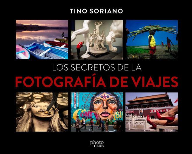 Los secretos de la fotografía de viajes, Tino Soriano