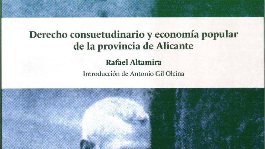 El Gil-Albert reedita una obra de Rafael Altamira