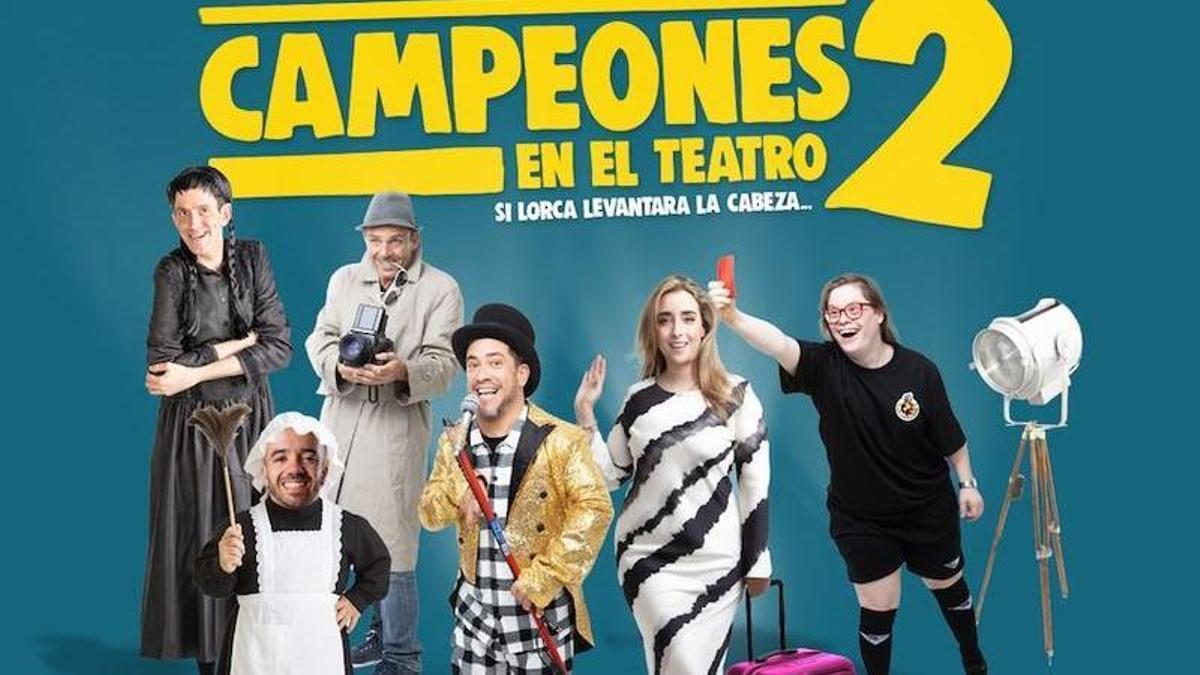 Cartel de 'Campeones 2 en el teatro, si Lorca levantara la cabeza...'