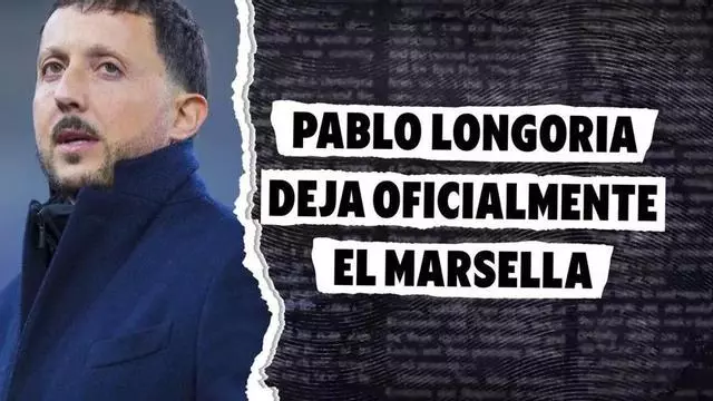 Pablo Longoria deja oficialmente el Marsella