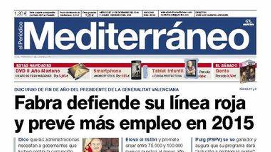 &quot;Fabra defiende su línea roja y prevé más empleo en 2015&quot;, el titular de El Periódico Mediterráneo