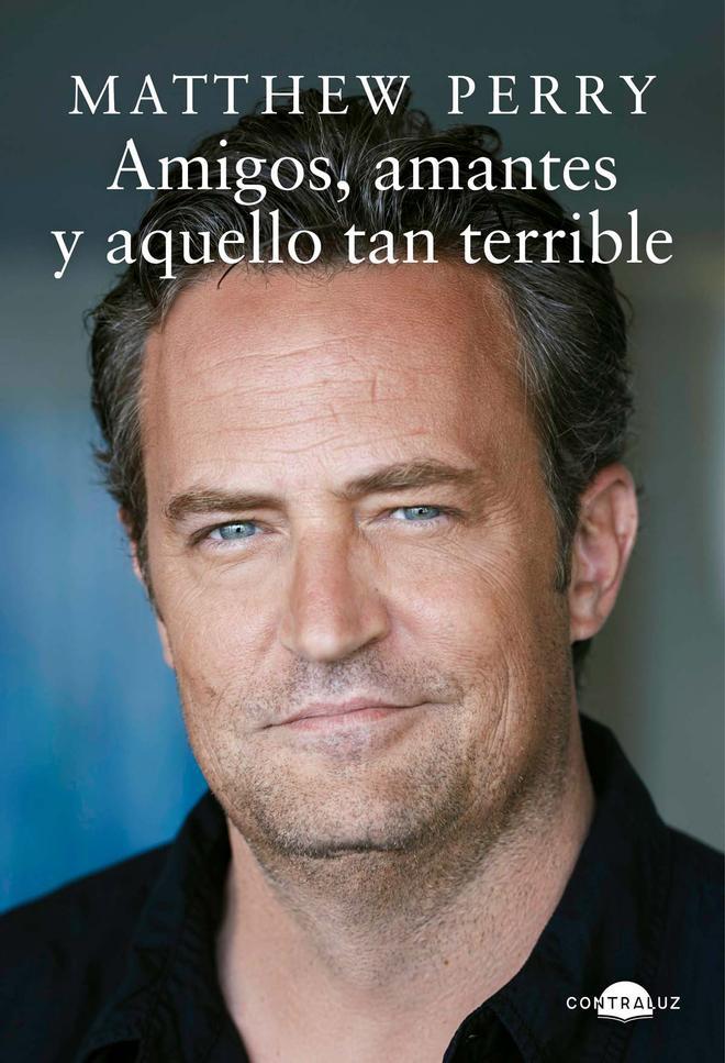 'Amigos, amantes y aquello tan terrible', el libro de Matthew Perry