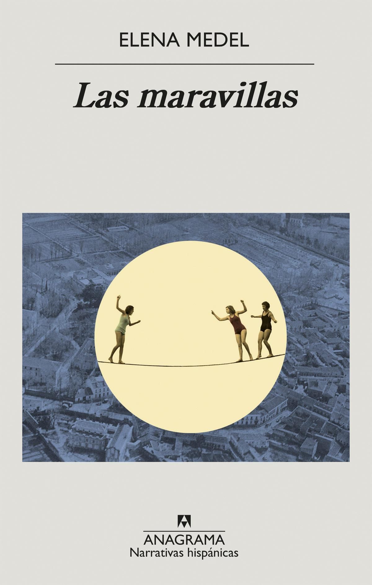 El libro 'Las maravillas' de Elena Medel