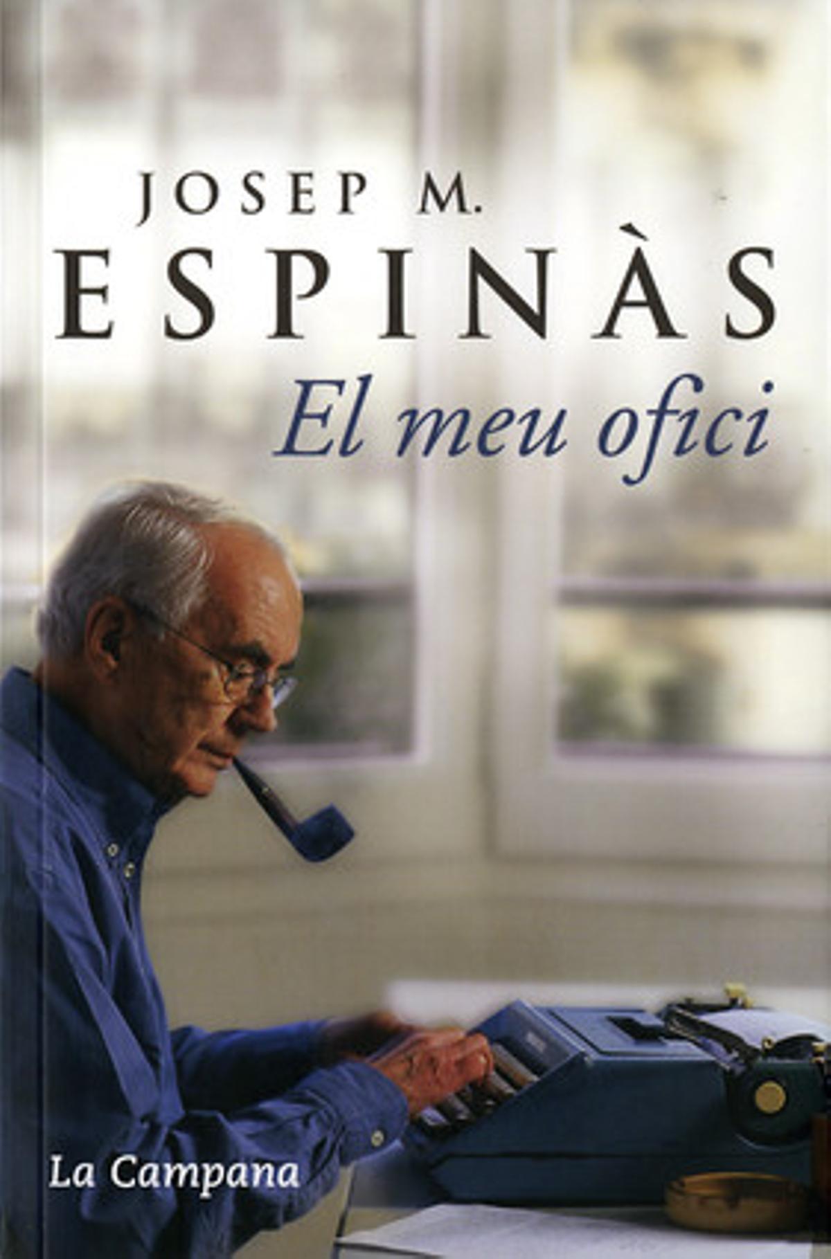 Portada del llibre ’El meu ofici’ de Josep Maria Espinàs.