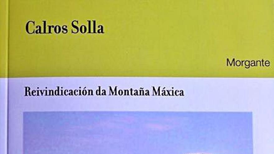 Tres libros publicados por Calros Solla sobre a Montaña Máxica.