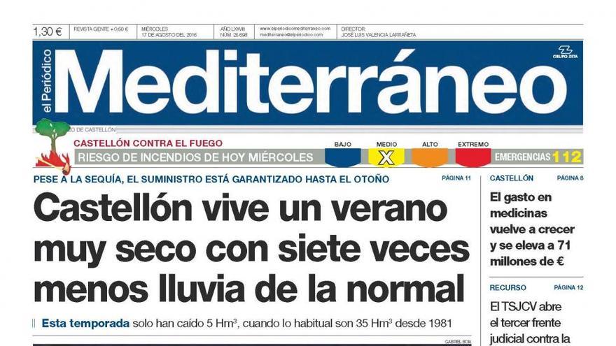 ‘Castellón vive un verano muy seco con siete veces menos lluvia de la normal’, en la portada de El Periódico Mediterráneo.