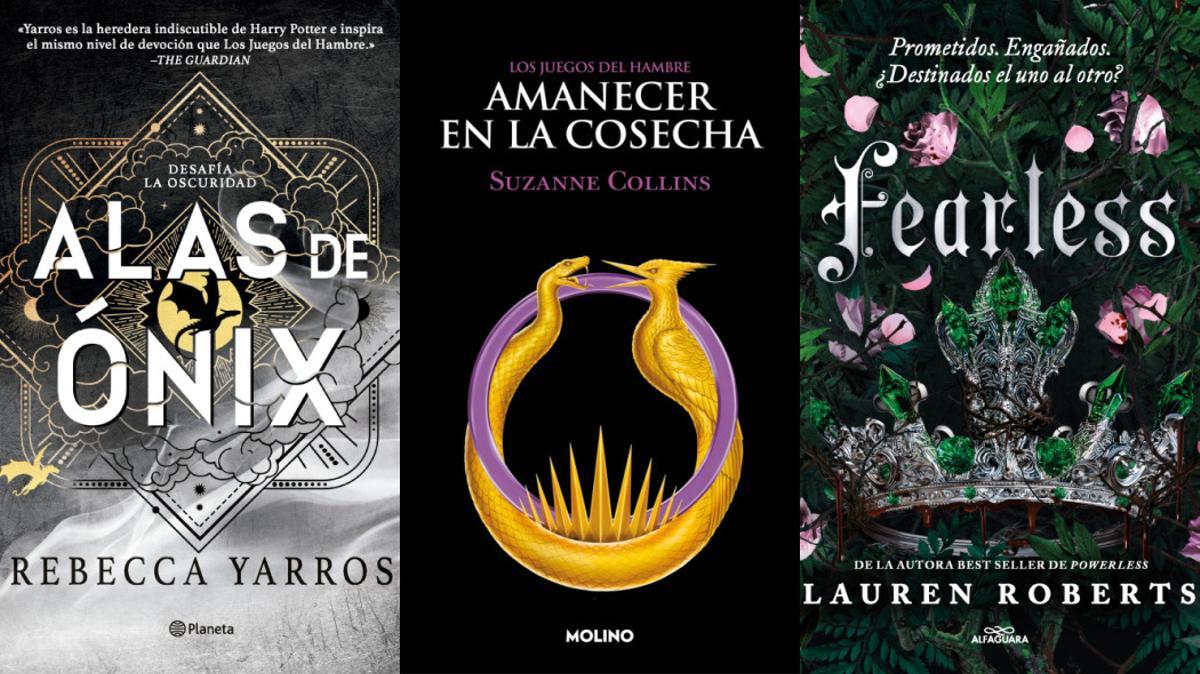 'Alas de ónix', de Rebecca Yarros; 'Amanecer en la cosecha', de Suzanne Collins; y 'Fearless', de Lauren Roberts