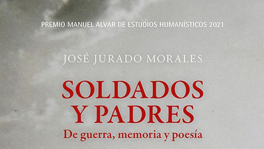 Soldados y padres. De guerra, memoria y poesía