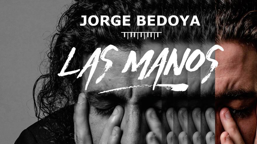 Jorge Bedoya - Las Manos