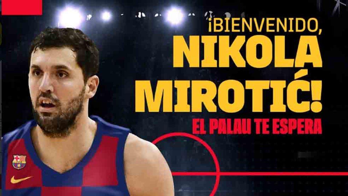 El Barcelona ha hecho oficial el fichaje de Nikola Mirotic