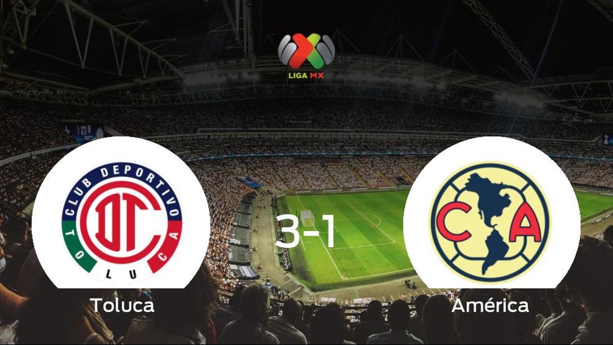 El Toluca gana 3-1 al América y se lleva los tres puntos