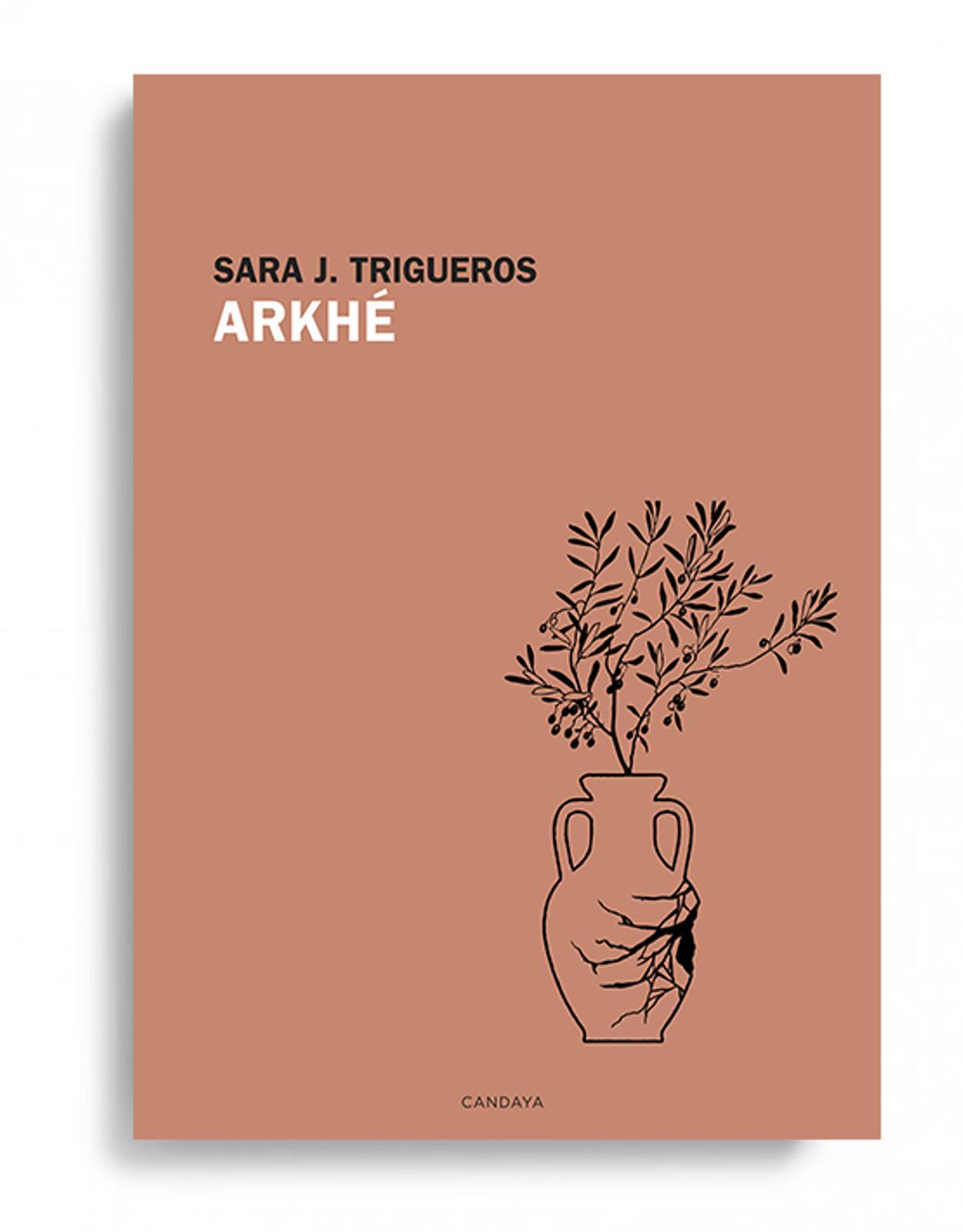 Portada del libro de poesía &quot;Arkhé&quot;, de Sara J. Trigueros