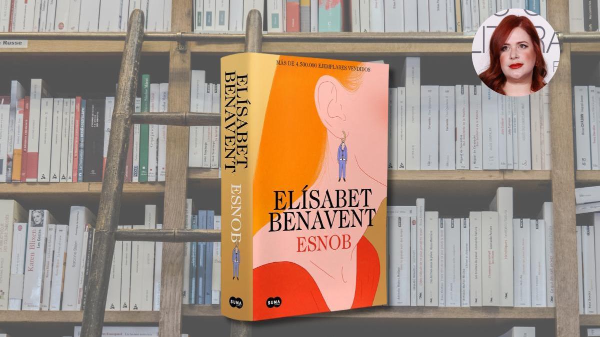 Elísabet Benavent vuelve a las librerías con 'Esnob', su último libro