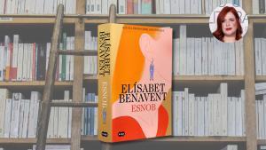 Elísabet Benavent vuelve a las librerías con Esnob, su último libro