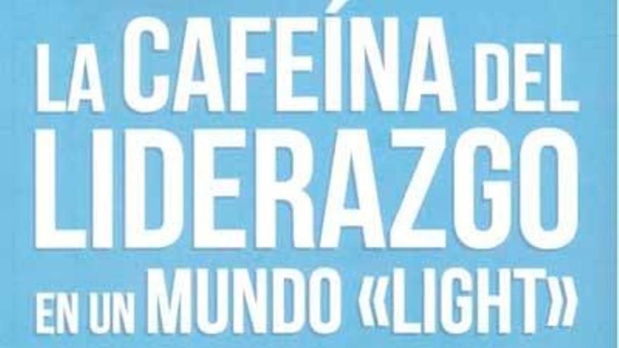 La cafeína del liderazgo