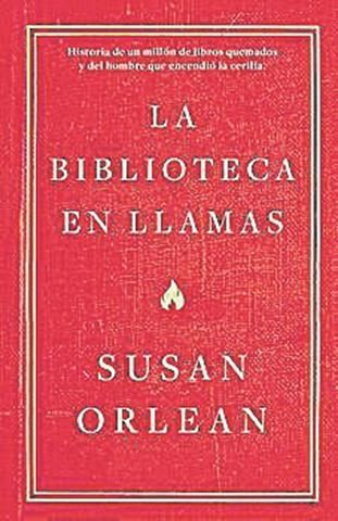 La biblioteca en llamas · Susan Orlean · Tres dies després de la catàstrofe de la central nuclear de Txernòbil, va cremar la Biblioteca Pública de Los Angeles. Era l’incendi més gran ocorregut mai en un edifici públic dels Estats Units, però la notícia era en una altra banda. La periodista i escriptora Susan Orlean va decidir investigar pel seu compte qui volia cremar una biblioteca i per quin motiu. Un relat tan real com fascinant.