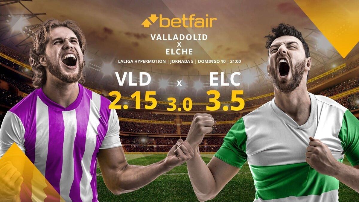 Real Valladolid vs. Elche CF: horario, TV, estadísticas, clasificación y pronósticos