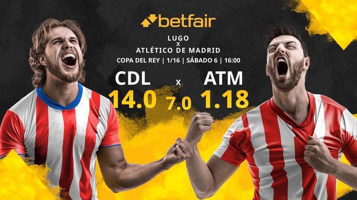 CD Lugo vs. Atlético de Madrid: horario, TV, estadísticas, cuadro y pronósticos