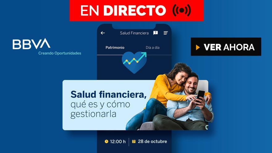 VÍDEO | Vuelve a ver la charla online sobre &quot;Salud Financiera, qué es y cómo gestionarla&quot;