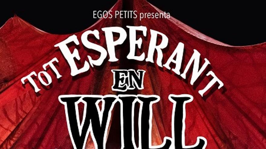 Tot esperant en Will. Un musical Shakesperià