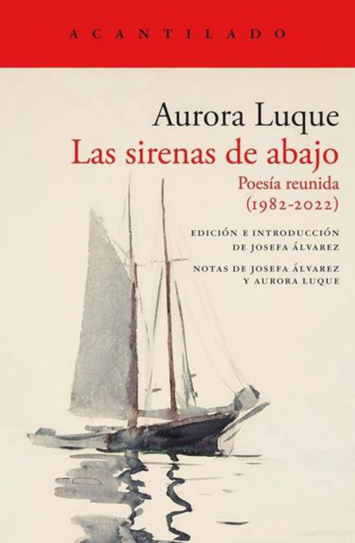 «Las sirenas de abajo», de Aurora Luque: un acontecimiento poético