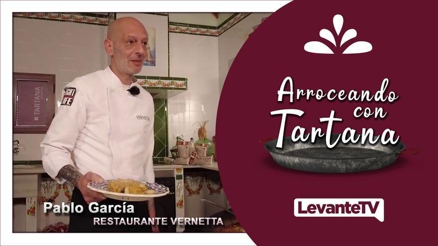 Arroceando con Tartana - Pablo García, del Restaurante Vernetta