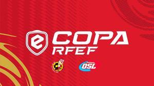 La eCopa RFEF llega a su fase final