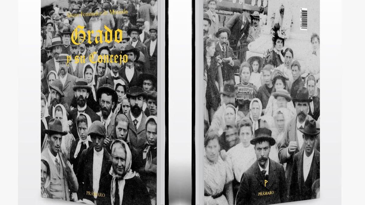 La editorial Prámaro Ediciones reedita el libro «Grado y su concejo», de 1907, obra de Álvaro Fernández de Miranda