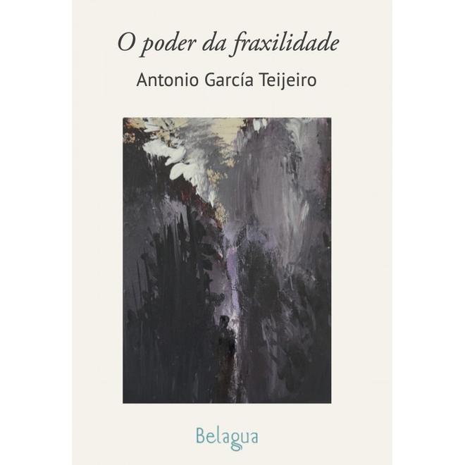 Portada del poemario de García Teijeiro "O poder da fraxilidade"