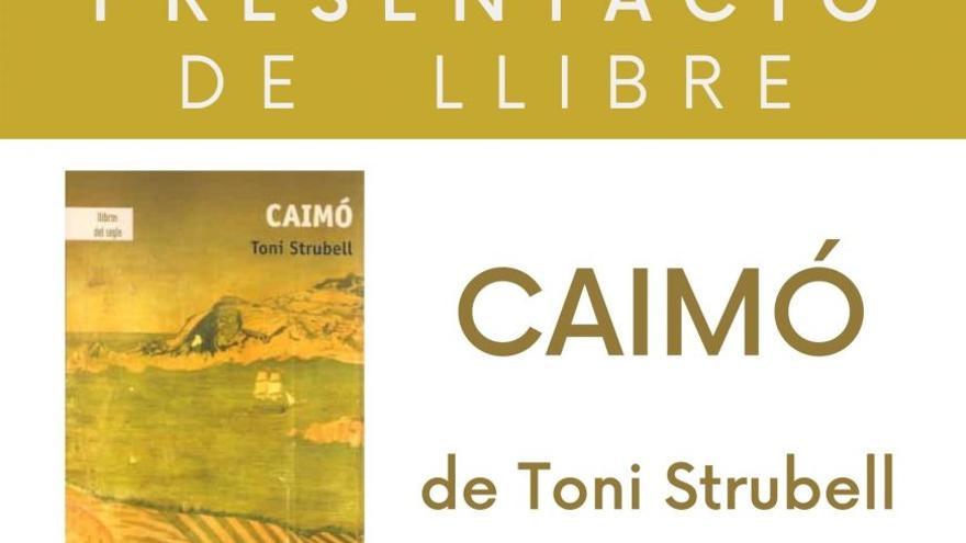 Presentació del llibre Caimó. L&#039;indiano revolucionari de Toni Strubell