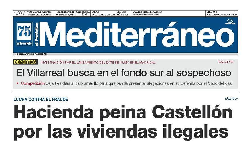 “Hacienda peina Castellón por las viviendas ilegales”, en el titular de portada de El periódico Mediterráneo