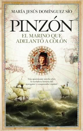 Portada del libro &quot;Pinzón. El marino que adelantó a Colón&quot;