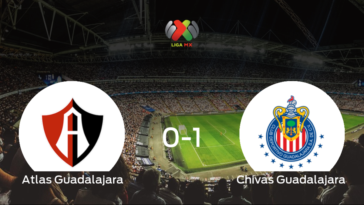 El Chivas Guadalajara se lleva el triunfo tras vencer 0-1 al Atlas Guadalajara