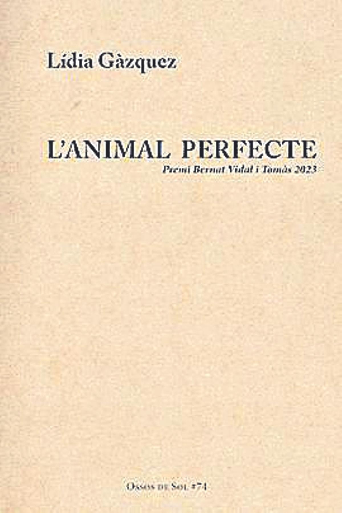 L’animal perfecte LÍídia Gázquez  AdiA