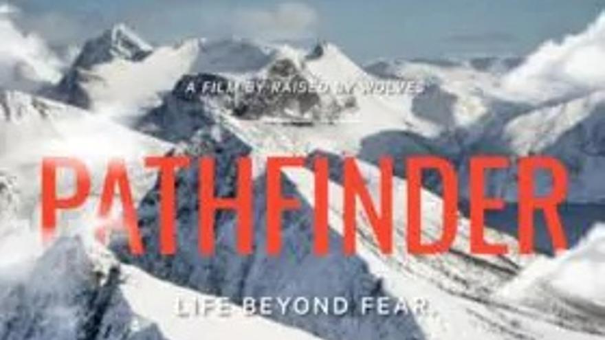 Cine: «Pathfinder. Life beyond fear» y «La sal de la tierra». MentHA