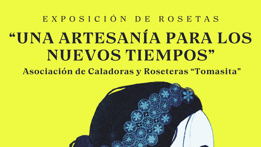 Exposición de Rosetas: Una artesanía para los nuevos tiempos